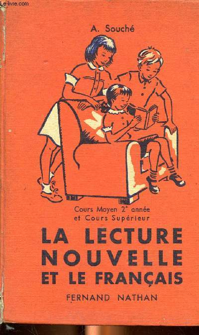 La lecture nouvelle et le franais Cours moyen 2 anne et Cours suprieur