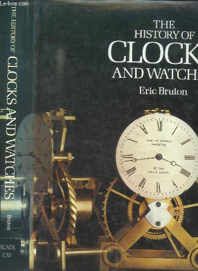 THE HISTORY OF CLOCKS AND WATCHES