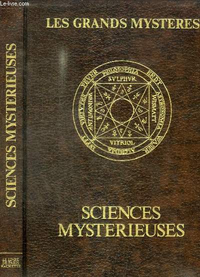 LES GRANDS MYSTERES - SCIENCES MYSTERIEUSES