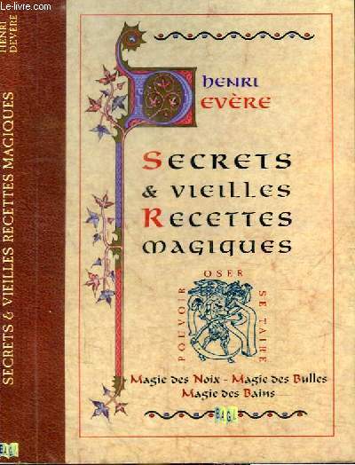 SECRETS ET VIEILLES RECETTES MAGIQUES