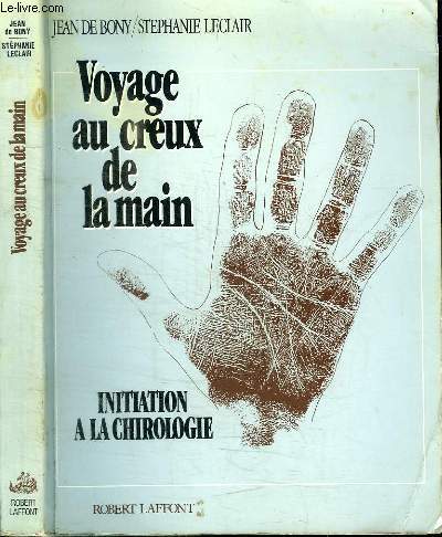VOYAGE AU CREUX DE LA MAIN - INITIATION A LA CHIROLOGIE