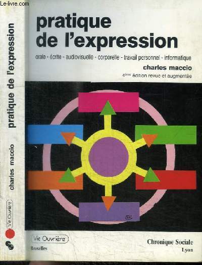 PRATIQUE DE L'EXPRESSION ORALE ECRITE AUDIOVISUELLE CORPORELLE TRAVAIL PERSONNEL INFORMATIQUE