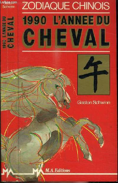 ZODIQUE CHINOIS 1990 - L'ANNE DU CHEVAL