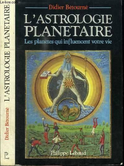 L'ASTROLOGIE PLANETAIRE - LES PLANETES QUI INFLUENCENT VOTRE VIE