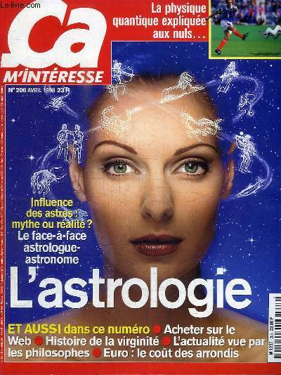 REVUE : CA M'INTERESSE - N206 - AVRIL 1998 - L'ASTROLOGIE