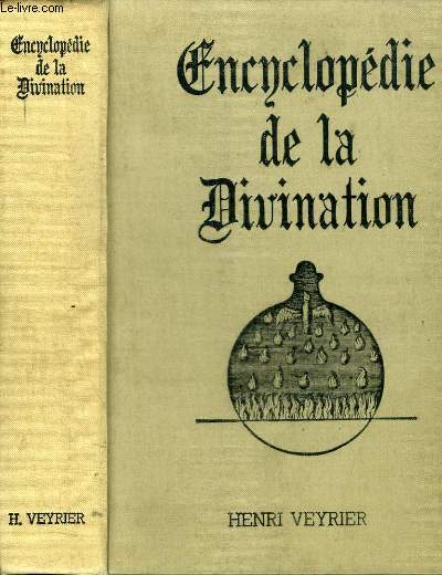 ENCYCLOPEDIE DE LA DIVINATION