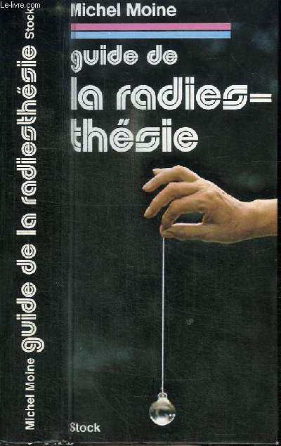 GUIDE DE LA RADIESTHESIE