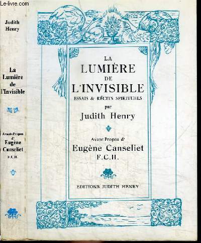 LA LUMIERE DE L'INVISIBLE - ESSAIS ET RECITS SPIRITUELS