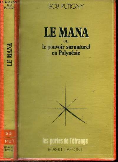 LE MANA OU LE POUVOIR SURNATUREL EN POLYNESIE