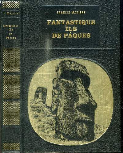 FANTASTIQUE ILE DE PAQUES