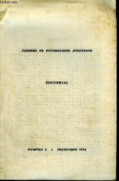 CAHIERS DE PSYCHOLOGIE JUNGIENNE - NUMERO 1 - PRINTEMPS 1974 - EDITORIAL