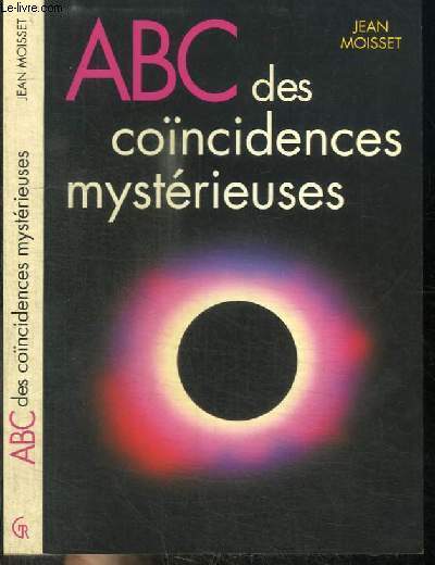 ABC DES COINCIDENCES MYSTERIEUSES