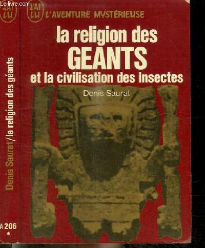 LA RELIGION DES GEANTS ET LA CIVILISATION DES INSECTES