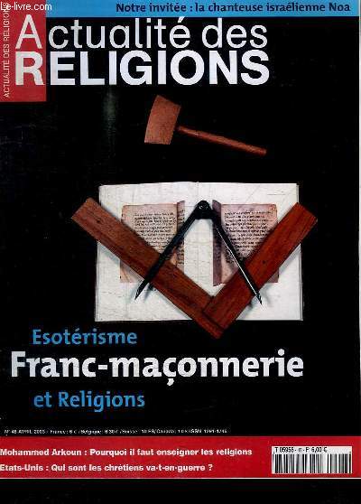 REVUE : ACTUALITE DES RELIGIONS - ESOTERISME - FRANC-MACONNERIE ET RELIGIONS - N48 - AVRIL 2003