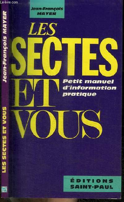 LES SECTES ET VOUS - petit manuel d'information pratique