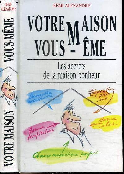 VOTRE MAISON VOUS-MEME - LES SECRETS DE LA MAISON BONHEUR