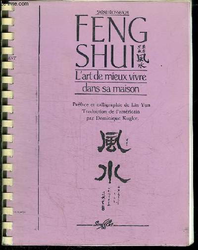 FENG SHUI - L'ART DE MIEUX VIVRE DANS SA MAISON - REPRODUCTION DU LIVRE