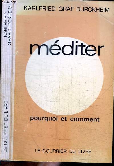 MEDITER - POURQUOI ET COMMENT