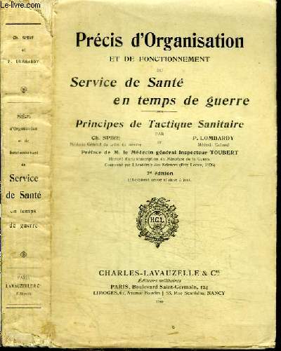 PRECIS D'ORGANISATION ET DE FONCTIONNEMENT - SERVICE DE SANTE EN TEMPS DE GUERRE - PRINCIPES DE TACTIQUE SANITAIRE