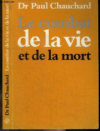 LE COMBAT DE LA VIE ET DE LA MORT