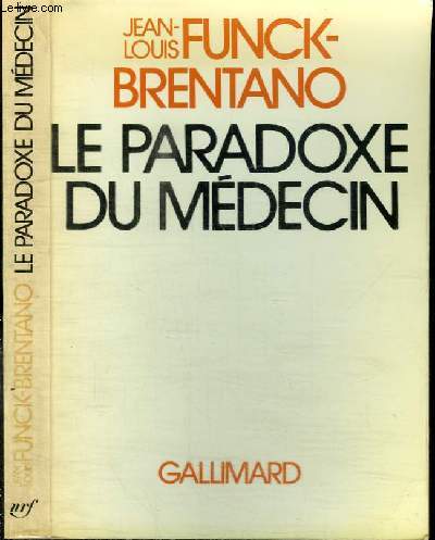 LE PARADOXE DU MEDECIN - un autre malade, un autre mdecin, pour une autre mdecine