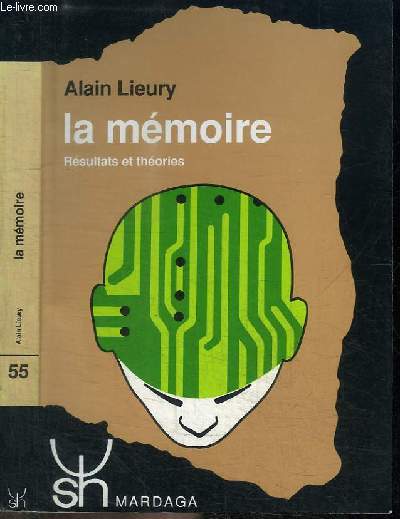 LA MEMOIRE - RESULTATS ET THEORIES