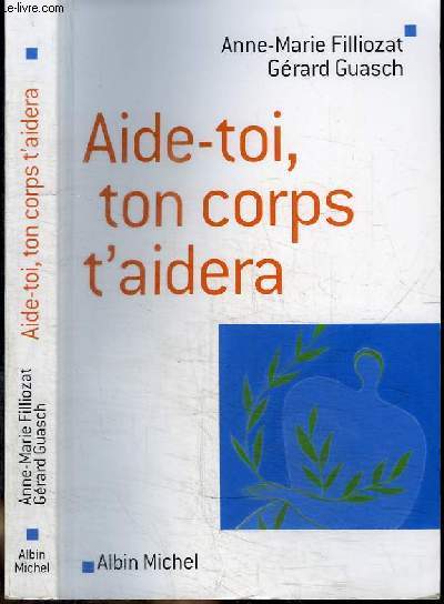 AIDE-TOI, TON COPRS T'AIDERA