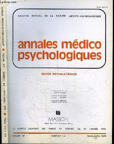 REVUE PSYCHIATRIQUE - BULLETIN OFFICIEL DE LA SOCIETE MEDICO-PSYCHOLOGIQUE - ANNALES MEDICO PSYCHOLOGIQUES - VOLUME 137 - N3-4 - MARS AVRIL 1979