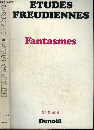 REVUE : ETUDES FREUDIENNES - Nos 3 ET 4 SEPTEMBRE 1970 - FANTASMES