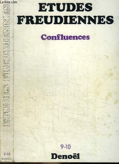 REVUE : ETUDES FREUDIENNES - N9-10 - AVRIL 1975 - CONFLUENCES