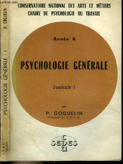 PSYCHOLOGIE GENERALE - FASCICULE 1 - ANNEE 1