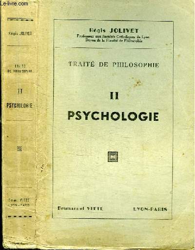 TRAITE DE PHILOSOPHIE - TOME 2 PSYCHOLOGIE