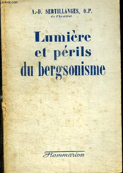 LUMIERE ET PERILS DU BERGSONISME