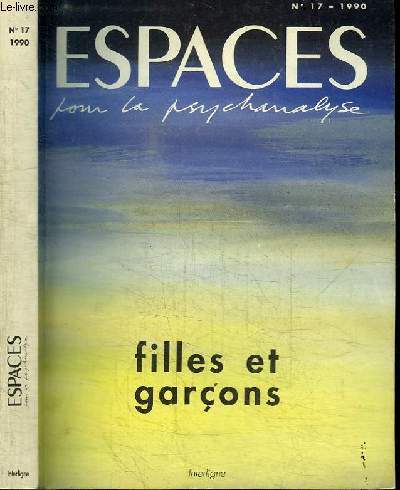 REVUE : ESPACES POUR LA PSYCHANALYSE - N17 - 1990 - FILLES ET GARCONS