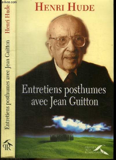 ENTRETIENS POSTHUMES AVEC JEAN GUITTON