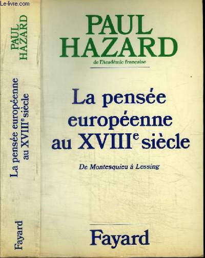 LEA PENSEE EUROPENNE AU XVIIIE SIECLE DE MONTESQIEU A LESSING