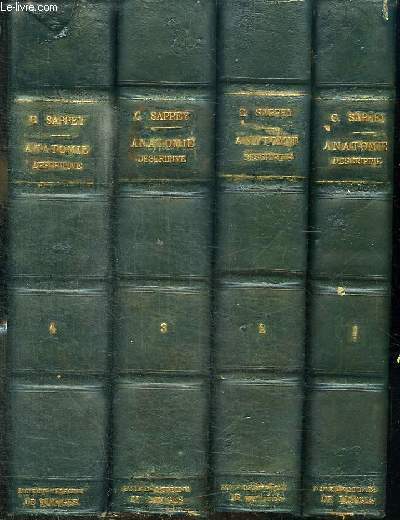 TRAITE D'ANATOMIE DESCRIPTIVE - 4 TOMES EN 4 VOLUMES (TOME 1+2+3+4) - TOME PREMIER : OSTEOLOGIE-ARTHROLOGIE - TOME DEUXIEME : MYOLOGIE - ANGIOLOGIE - TOME TROISIEME : NEVROLOGIE - ORGANES DES SENS - TOME QUATRIEME : SPLANCHNOLOGIE - EMBRYOLOGIE