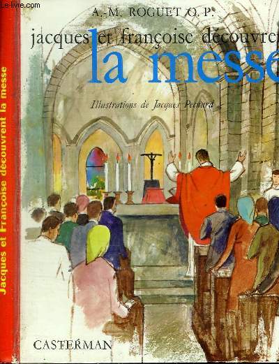 JACQUES ET FRANCOISE DECOUVRENT LA MESSE