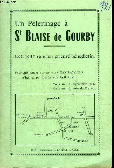 UN PELERINAGE A ST BLAISE DE GOURBY - GOURBY ANCIEN PRIEURE BENEDICTIN