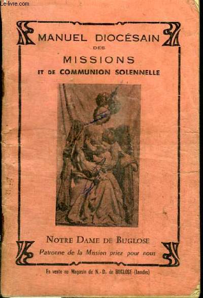 MANUEL DIOCESAIN DES MISSIONS ET DE COMMUNION SOLENNELLE - Notre-Dame de Buglose - patronne de la mission priez pour nous
