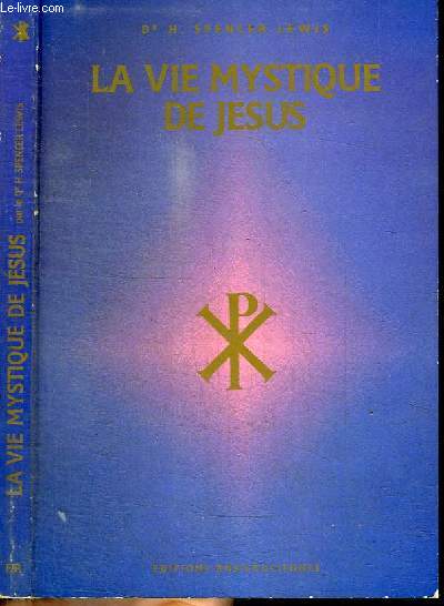 LE VIE MYSTIQUE DE JESUS