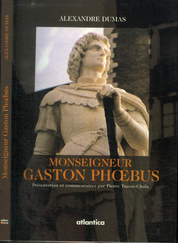 MONSEIGNEUR GASTON PHOEBUS