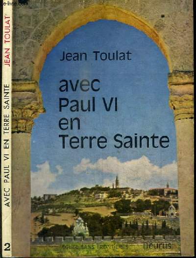 AVEC PAUL VI EN TERRE SAINTE