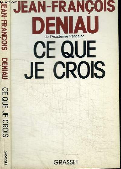 CE QUE JE CROIS