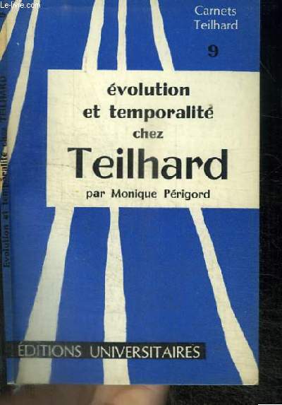 EVOLUTION ET TEMPORALITE CHEZ TEILHARD