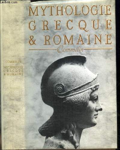 MYTHOLOGIE GRECQUE ET ROMAINE