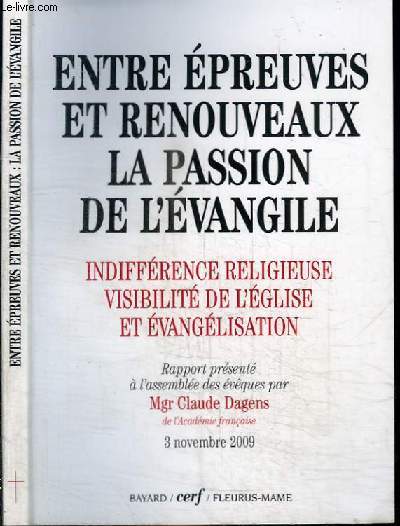 ENTRE EPREUVES ET RENOUVEAUX LA PASSION DE L'EVANGILE - INDIFFERENCE RELIGIEUSE VISIBILITE DE L'EGLISE ET EVANGELISATION - RAPPORT PRESENTE A L'ASSEMBLEE DES EVEQUES - 3 NOVEMBRE 2009