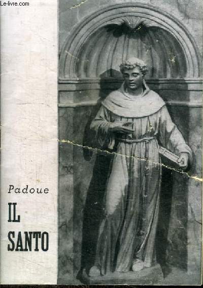 PADOUE - IL SANTO