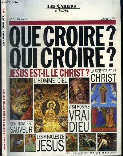 REVUE : LES CAHIERS D'EDIFA - N2 - JANVIER 1998 - QUE CROIRE ? QUI CROIRE ?