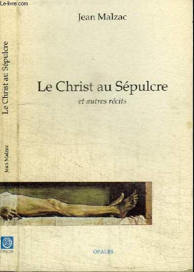 LE CHRIST AU SEPULCRE ET AUTRES RECITS